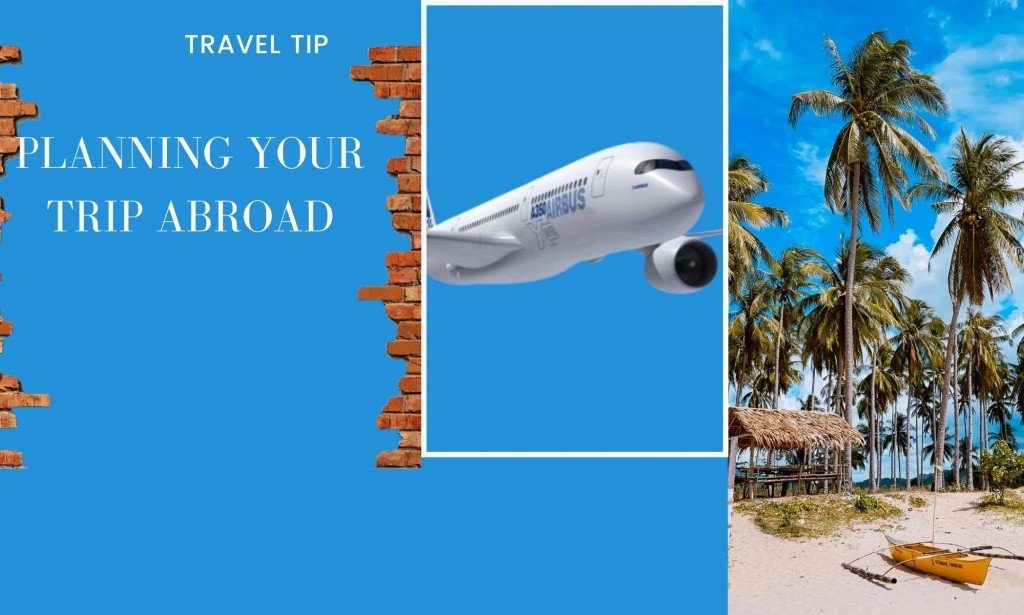 Planning Your Trip Abroad