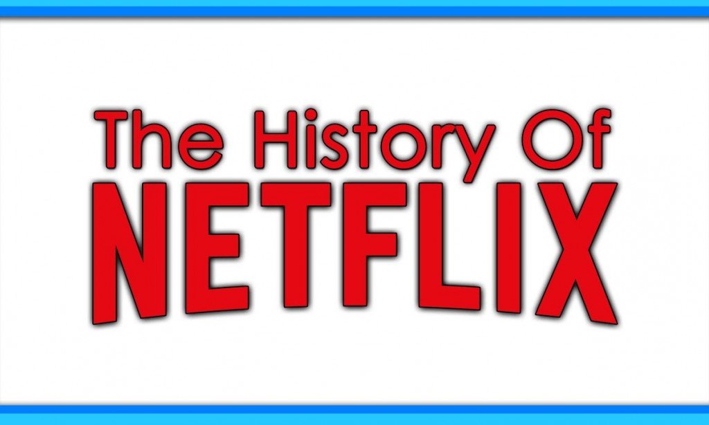 Netflix - The story of the creation of Netflix